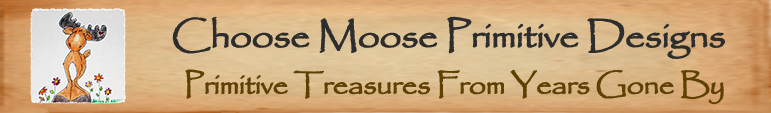 Choose Moose Primitive Designs header image
